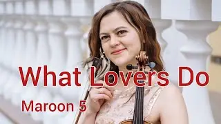 What Lovers Do. Maroon 5 + НОТИ