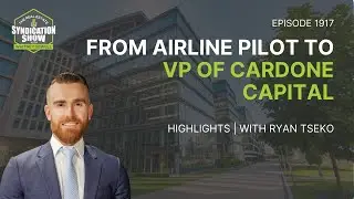 From Airline Pilot to VP of Cardone Capital | Highlights Ryan Tseko