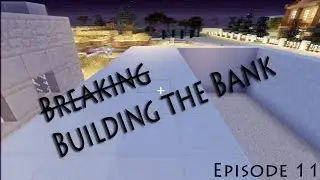 Enderland S2 Ep11 | Building the Bank!