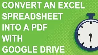 Convert an Excel spreadsheet into a PDF with Google Drive