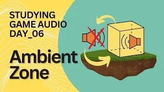 Ambient Zone in UE4 - Studying Game Audio (Day 6)