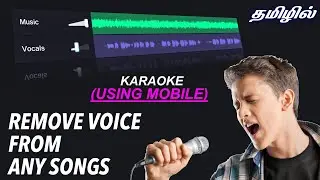 How To Remove Vocal From Any Songs In Tamil | Voice Remover | Karaoke Maker