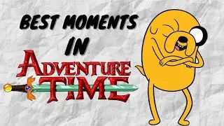 Funniest Adventure time Moments