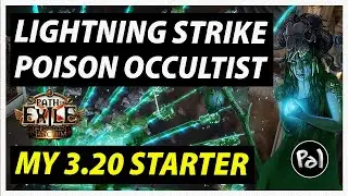 Poison Lightning Strike Occultist - My 3.20 League Starter Build | Forbidden Sanctum