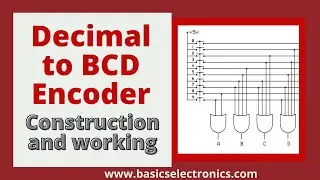 What is Decimal to BCD Encoder? construction and working details of Decimal to BCD encoder