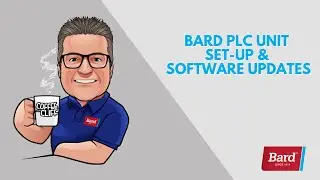 Coffee with Cliff:  Bard PLC Unit Set-up and Software Updates