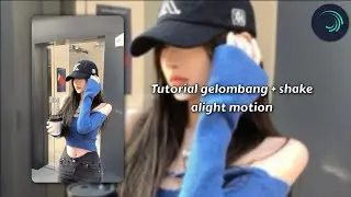 ☆~Tutorial gelombang + shake alight motion