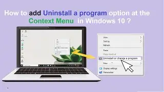 How to add uninstall a program option at the context menu in Windows 10 ?