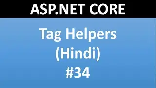 ASP.NET CORE Tutorial For Beginners 34 - Tag Helpers