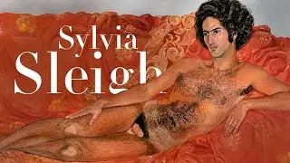 Sylvia Sleigh: The Nude and Female Objectification