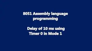 Lecture 16: 8051 Assembly Language Program Delay using Timer | compute count for delay of the timer