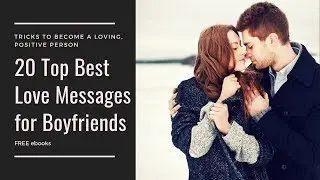 20 Top Best Love Messages for Boyfriend