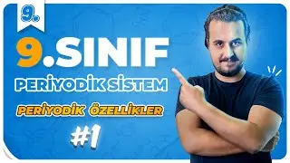 9.Sınıf Kimya | Periyodik Özellikler #1 | 2.Ünite | 9.Ders | #CHTayfa