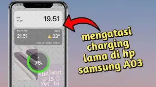Cara Mengatasi Charging Lama di HP Samsung A03