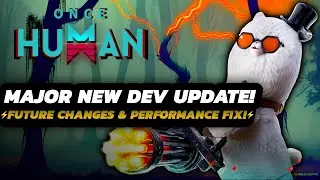 Once Human - NEW Dev Chat & SERVER Updates | Performance UPGRADE + Gamescom & MORE