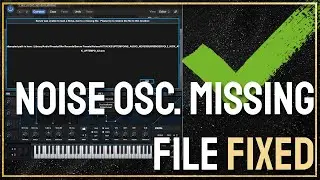 SERUM NOISE OSCILLATOR MISSING FILE, FIXED✅