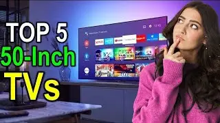 Top 5 Best 50-Inch TVs in 2025 📺 Ultimate 2025 Buyer’s Guide✅