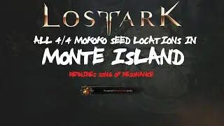 ALL [4/4] Monte Island Mokoko Seeds Locations In Lost Ark [REQUIRES SONG OF RESONANCE!]