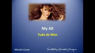 Mariah Carey - My All (Tudo de Mim)