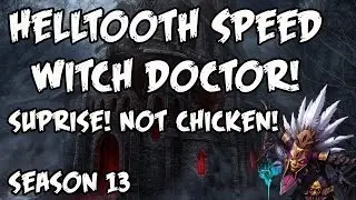 Diablo 3 - Helltooth Speed Witch Doctor Build!  NOT Chicken! - Season 13