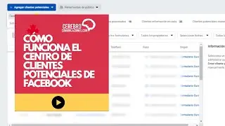 Cómo funciona el Centro de Clientes Potenciales de Facebook 2020