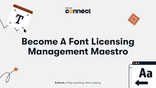 Become A Font Licensing Management Maestro