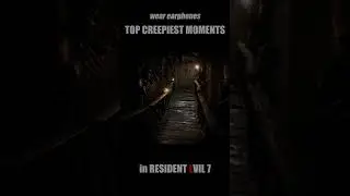 THE CREEPIEST MOMENT in Resident Evil 7