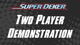 SuperDeker Advanced Training Video: Two Player