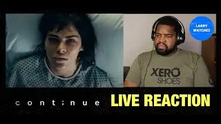Continue - Official Trailer - Reaction (2024)