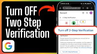 How To Turn Off Two-Step Verification On Google (Step By Step)