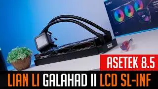 💦Lian Li Galahad II LCD SL-INF 360 - what the new Asetek 8.5 is capable of
