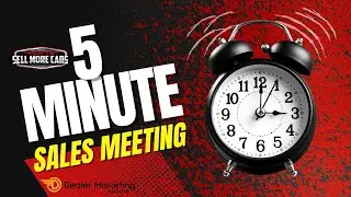 5 Minute Sales Meeting Max Zanan | F & I Training for Car Dealers
