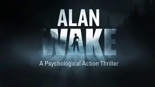 Alan Wake - Building a Thriller