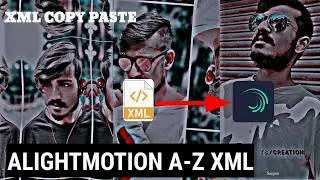 Alightmotion Editing A-Z XML FILE || XML copy paste Editing keyse kare ||Keise XML FILE Edit kare