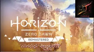 Ist es wirklich besser? | Horizon Zero Dawn Remastered #Gameplay #Deutsch #Live