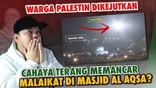 VIRAL!! RAKAMAN CAHAYA DI ATAS MASJID AL-AQSA