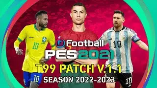 t99 Patch PES 2021 v.1.1 Season 2022-2023 - Database Patch - Update World Cup 2022