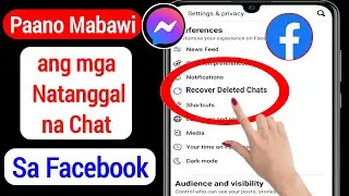 Paano Mabawi ang Mga Natanggal na Mensahe Sa Messenger (2023 Update) | Recover Messenger Messages