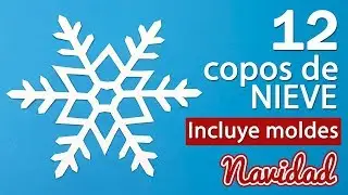 ❄ 12 Copos de nieve de papel fáciles de hacer con ¡MOLDES para recortar!