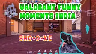 VERY TOXIC Valorant moments India