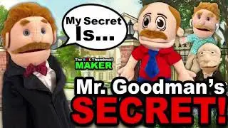 SML Movie Mr. Goodman’s Secret!