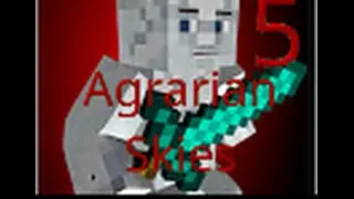 CARROTS OP! FTB Agrarian Skies Ep. 5