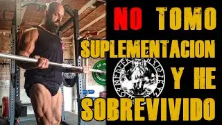 NO TOMO SUPLEMENTACIÓN Y HE SOBREVIVIDO