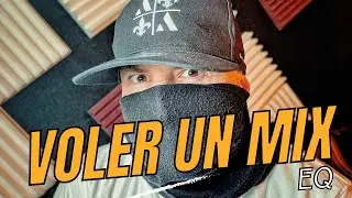 COMMENT VOLER un MIX ?! [EQ Tips] (Mix & Master)