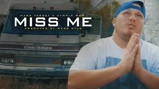 Hard Target - Miss Me ft. Young CP & Cymple Man (Official Music Video)