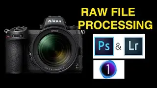 Nikon Z6ii - Open and Edit Raw Files  in Photoshop, Lightroom and Capture one Pro