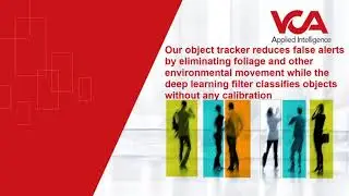 How video analytic Deep Learning filters prevent false alarms (VCA Technology)