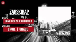 ERGIE | GNA'80 - LONG BEACH CALIFORNIA [ECHO MIASTA EP 2013]