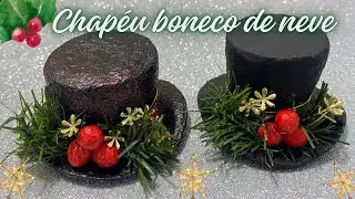 Como fazer chapéu/cartola para boneco de neve!
