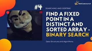 Find a fixed point in a distinct & sorted array - Binary Search